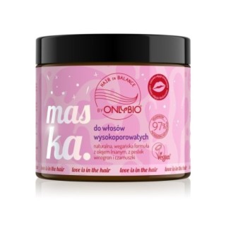 ONLYBIO Hair in Balance Love ist in der Haarmaske für Haare mit hoher Porosität 400 ml enthalten ONLYBIO Hair in Balance Love ist in der Haarmaske für Haare mit hoher Porosität 400 ml enthalten